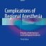 Complications of Regional Anesthesia Principles of Safe Practice in Local and Regional Anesthesia