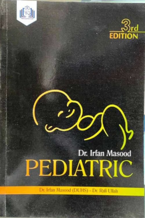 Pediatric 3rd Edition by Irfan Masood