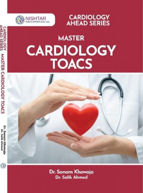Master Cardiology Toacs By Dr Sonam khawaja