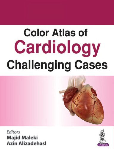 Color Atlas of Cardiology Challenging Cases