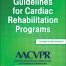 Guidelines for Cardiac Rehabilitation and Secondary Prevention Programs 5th Ed