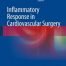 Inflammatory Response in Cardiovascular Surgery