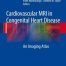 Cardiovascular MRI in Congenital Heart Disease