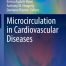 Microcirculation in Cardiovascular Diseases