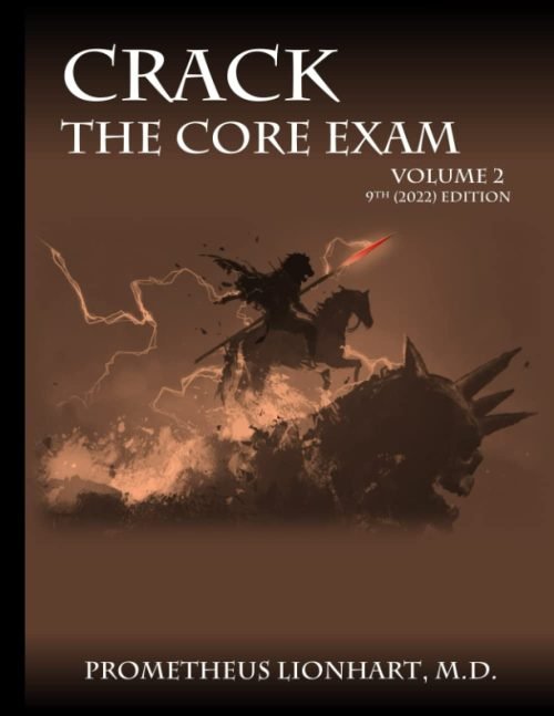 CRACK THE CORE EXAM VOLUME 2: 9th (2022) Edition