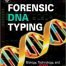 Forensic DNA Typing: Biology, Technology, and Genetics of STR Markers 2nd Edition