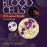 Blood Cells: A Practical Guide 5th Edition, Kindle Edition
