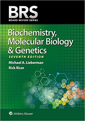 BRS Biochemistry, Molecular Biology, and Genetics (Board Review Series) 7th Edition