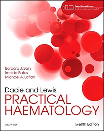 Dacie and Lewis Practical Haematology: Expert Consult: Online and Print 12th Edition