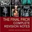 The Final FRCR: Complete Revision Notes 1st Edition