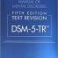 Diagnostic and Statistical Manual of Mental Disorders, Text Revision Dsm-5-tr 5th Edition
