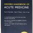 Oxford Handbook of Acute Medicine (Oxford Medical Handbooks) 4th Edition