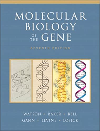 Molecular Biology of the Gene 7th Edition