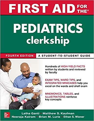 First Aid for the Pediatrics Clerkship, Fourth Edition 4th Edition