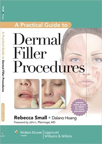 A Practical Guide to Dermal Filler Procedures Har/Psc Edition