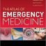 Atlas of Emergency Medicine 4th Edition 4th Edition