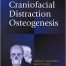 Craniofacial Distraction Osteogenesis 1st Edition