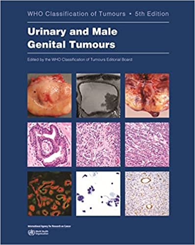 Urinary and Male Genital Tumours (WHO Classification of Tumours, 8) 5th Edition