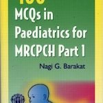 400 MCQS in Paediatrics for MRCPCH Part 1 1st Edition