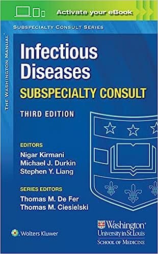 Washington Manual Infectious Disease Subspecialty Consult (The Washington Manual Subspecialty Consult Series) 3rd Edition