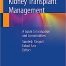 Kidney Transplant Management: A Guide to Evaluation and Comorbidities 1st ed. 2019 Edition