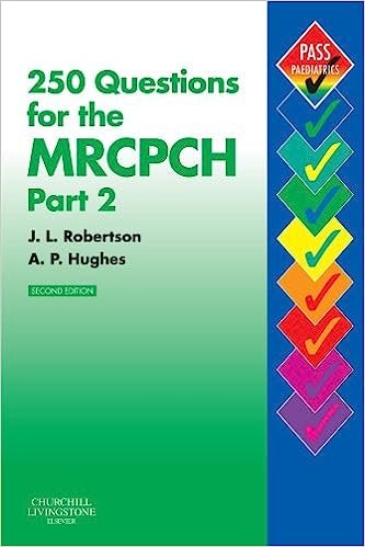 250 Questions for the MRCPCH Part 2 (MRCPCH Study Guides) 2nd Edition