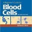 A Beginner's Guide to Blood Cells 2nd Edition