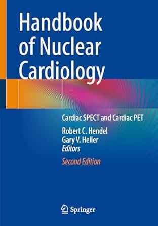 Handbook of Nuclear Cardiology-Cardiac SPECT and Cardiac PET 2nd Edition