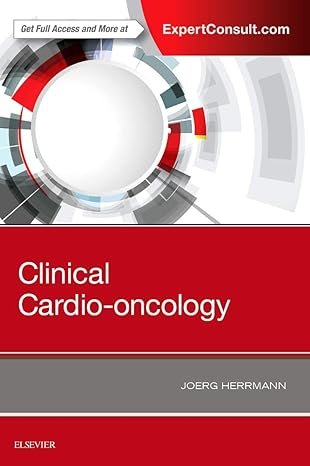 Clinical Cardio-oncology 1st Edition