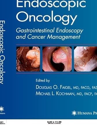 Endoscopic Oncology: Gastrointestinal Endoscopy And Cancer Management