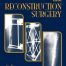 Limb Lengthening and Reconstruction Surgery 1st Edition