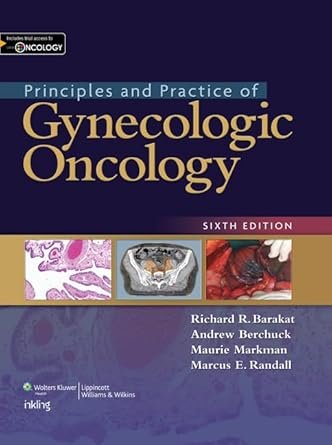 Principles and Practice of Gynecologic Oncology 6th Edition