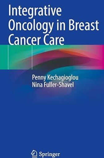 Integrative Oncology in Breast Cancer Care