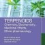 Terpenoids: Chemistry Biochemistry Medicinal Effects Ethno-pharmacology