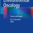 Environmental Oncology: Theory and Impact