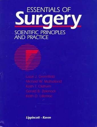Essentials of Surgery: Scientific Principles and Practices