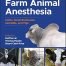 Farm Animal Anesthesia