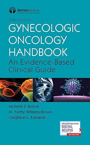 Gynecologic Oncology Handbook: An Evidence-Based Clinical Guide 3rd Edition