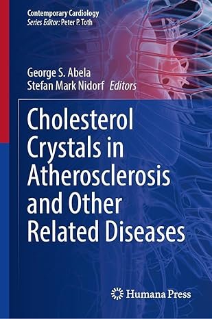 Cholesterol Crystals in Atherosclerosis and Other Related Diseases (Contemporary Cardiology)