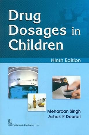 Drug Dosages In Children ,9E(Pb 2015) Paperback – February 28, 2017