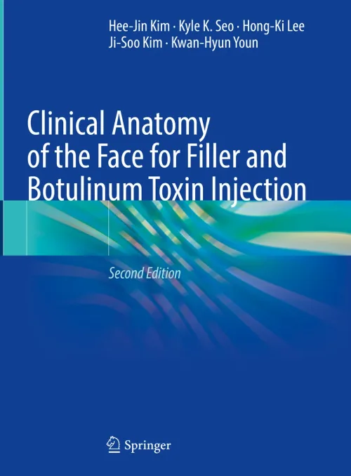 Clinical Anatomy of the Face for Filler and Botulinum Toxin Injection 2nd edition
