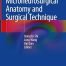 Microneurosurgical Anatomy and Surgical Technique