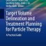 Target Volume Delineation and Treatment Planning for Particle Therapy