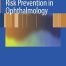 Risk Prevention in Ophthalmology