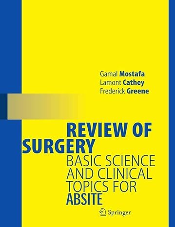 Review of Surgery: Basic Science and Clinical Topics for ABSITE