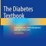 The Diabetes Textbook: Clinical Principles Patient Management and Public Health Issues 2nd edition