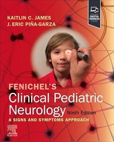 Fenichel’s Clinical Pediatric Neurology 9th Edition