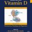 Feldman and Pike’s Vitamin D Volume One: Biochemistry Physiology and Diagnostics