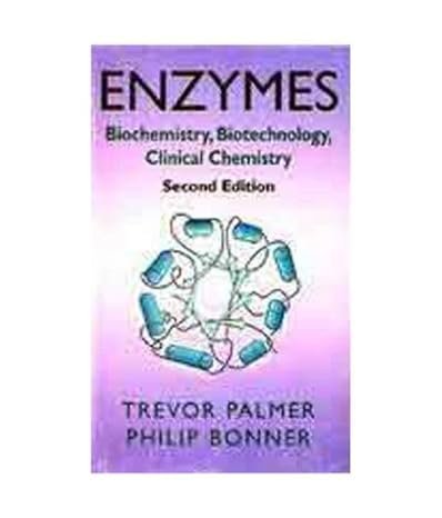 Enzymes BioTechnology BioChemistry clinical chemistry SECOND EDITION