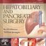 Master Techniques in Surgery: Hepatobiliary and Pancreatic Surgery First Edition